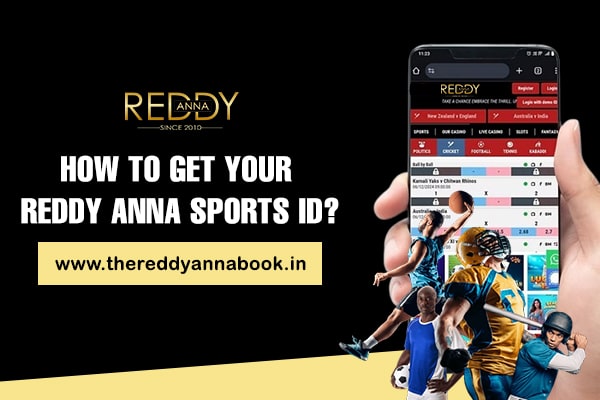 How to Get Your Reddy Anna Sports ID
