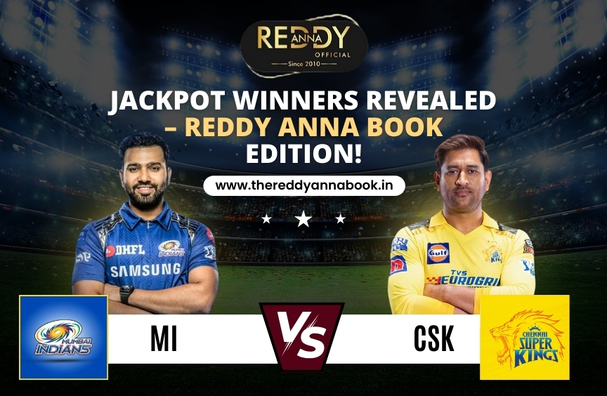 CSK vs MI : Jackpot Winners Revealed – Reddy Anna Book Edition!